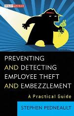 Preventing and Detecting Employee Theft and Embezzlement A Practical Guide
