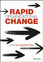 Rapid Organizational Change