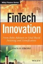 FinTech innovation : from robo-advisors to goals based investing and gamification