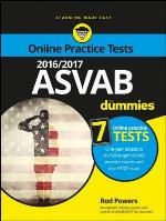 2016 / 2017 ASVAB for Dummies with Online Practice