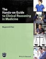 The Hands-On Guide to Clinical Reasoning in Medicine