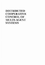 Distributed Cooperative Control of Multi-Agent Systems