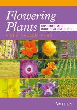 Angiosperms Structure and Important Products from Flowers in Industry