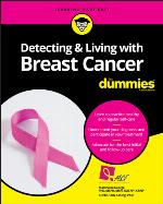 Detecting &amp; Living with Breast Cancer for Dummies