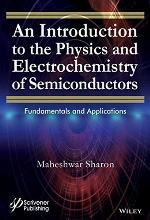 An introduction to the physics and electrochemistry of semiconductors : fundamentals and applications