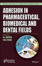 Adhesion in Pharmaceutical, Biomedical, and Dental Fields