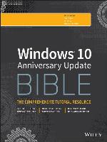 Windows 10 Anniversary Update Bible