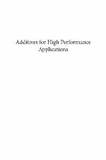 Additives for High Performance Applications