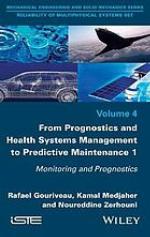 From Prognostics and Health Systems Management to Predictive Maintenance 1