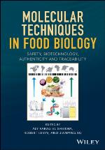Molecular techniques in food biology : safety, biotechnology, authenticity and traceability