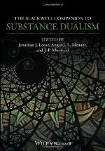 Companion to Substance Dualism