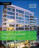 Mastering Autodesk Revit 2018 for Architecture