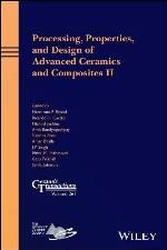 Processing, properties, and design of advanced ceramics and composites. II
