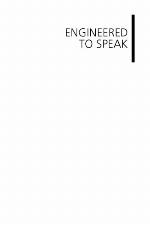 Engineered to Speak