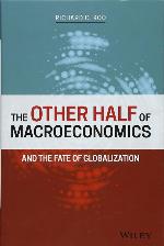 The Other Half of Macroeconomics and the Fate of Globalization