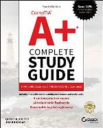 CompTIA A+ Complete Study Guide: Exam Core 1 220-1001 and Exam Core 2 220-1002