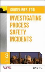 Guidelines for Investigating Process Safety Incidents