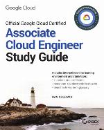 Official Google Cloud Certified Associate Cloud Engineer : study guide