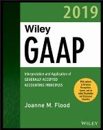 Wiley GAAP 2019 interpretation and application of generally accepted accounting principles