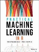 Practical Machine Learning in R