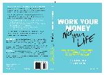 Work Your Money, Not Your Life