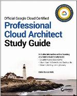 Google Professional Cloud Architect Study Guide