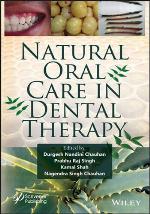 Natural Oral Care in Dental Therapy