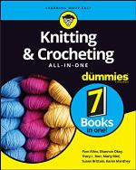 Knitting &amp; Crocheting All-in-One For Dummies