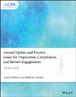 Annual Update and Practice Issues for Preparation, Compilation, and Review Engagements