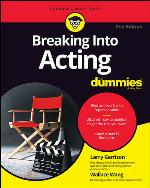 Breaking Into Acting for Dummies