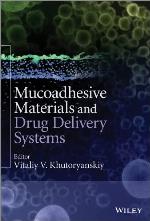 Mucoadhesive Materials and Drug Delivery Systems