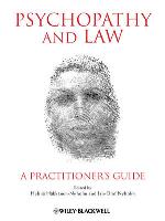 Psychopathy and law : a practitioner's guide