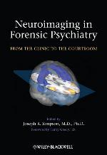 Neuroimaging in forensic psychiatry : from the clinic to the courtroom