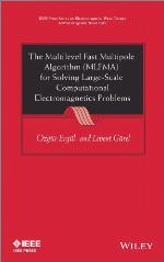 The Multilevel Fast Multipole Algorithm (MLFMA) for Solving Large-Scale Computational Electromagnetics Problems