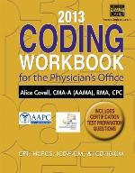 2013 Coding Workbook for the Physician S Office (Book Only)