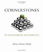 Cornerstones of Managerial Accounting