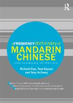 A Frequency Dictionary of Mandarin Chinese : Core Vocabulary for Learners
