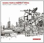 Making People-Friendly Towns