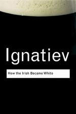 How the Irish Became White