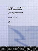 The Origins of the Second Arab-Israel War