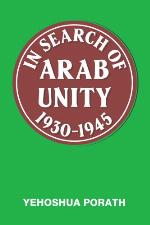 In Search of Arab Unity 1930-1945