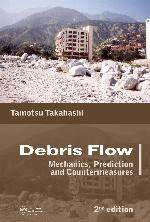 Debris flow : mechanics, prediction, and countermeasures