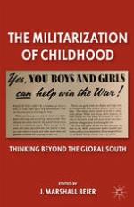 The militarization of childhood : thinking beyond the global south
