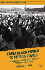 From Black Power to Prison Power : The Making of Jones v. North Carolina Prisoners' Labor Union.