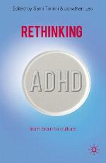 Rethinking ADHD : from brain to culture