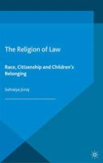 The religion of law : race, citizenship and children's belonging