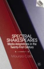 Reproducing Shakespeare : media adaptations in the twenty-first century