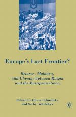 Europe's last frontier? : Belarus, Moldova, and Ukraine between Russia and the European Union