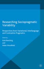 Researching sociopragmatic variability : perspectives from variational, interlanguage and contrastive pragmatics