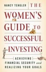 The Women's Guide to Successful Investing : Achieving Financial Security and Realizing Your Goals